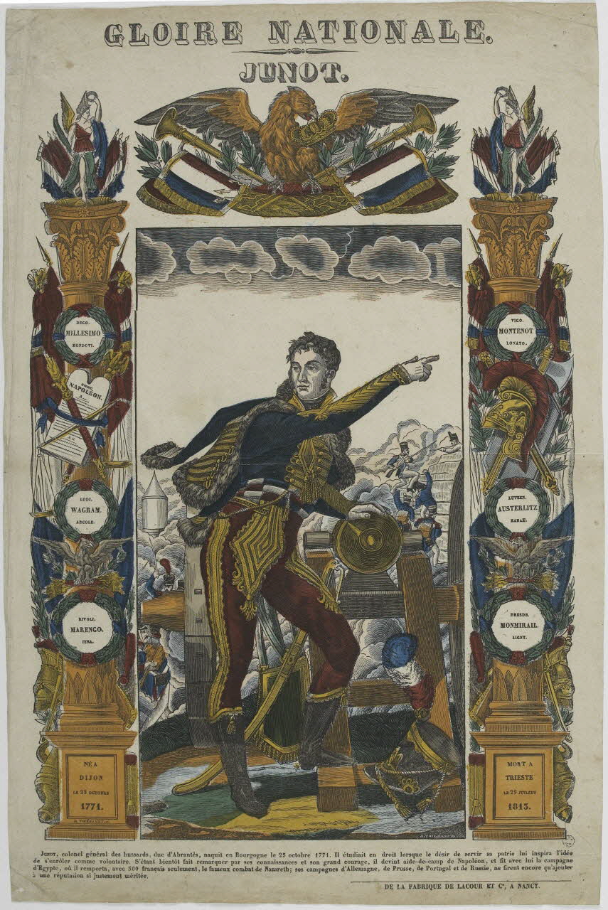 Jean-Baptiste Thiébault ; Hubert Jacques-Prosper-Stanislas,  Lacour Prosper (dit imagerie ancienne GLOIRE NATIONALE.  JUNOT. Nancy 1835 1965.75.747 Photo RMN-Grand Palais (Mucem)