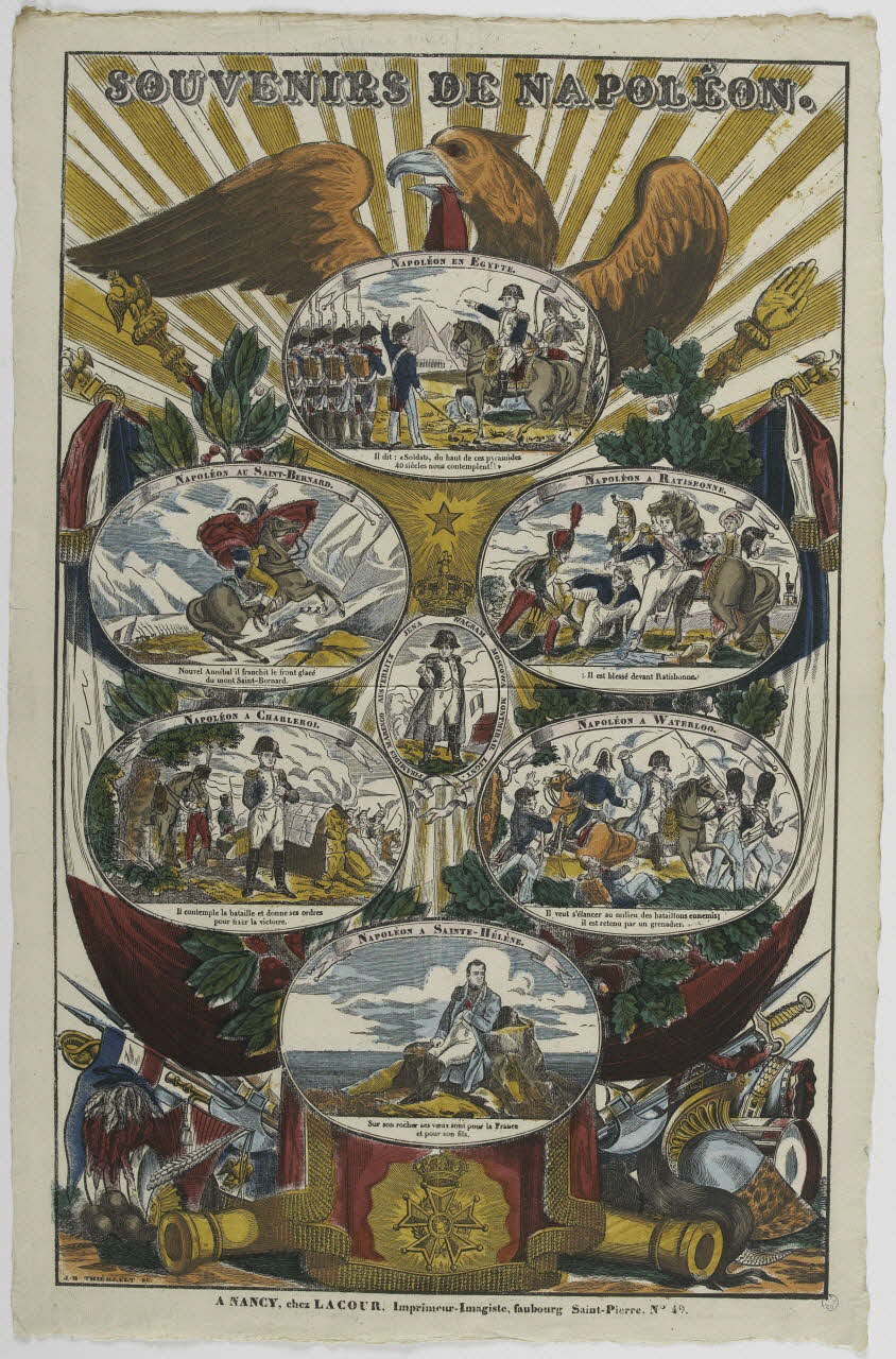 Jean-Baptiste Thiébault ; Hubert Jacques-Prosper-Stanislas,  Lacour Prosper (dit imagerie ancienne SOUVENIRS DE NAPOLEON. Nancy 1830-1833 1965.75.734 Photo RMN-Grand Palais (Mucem)