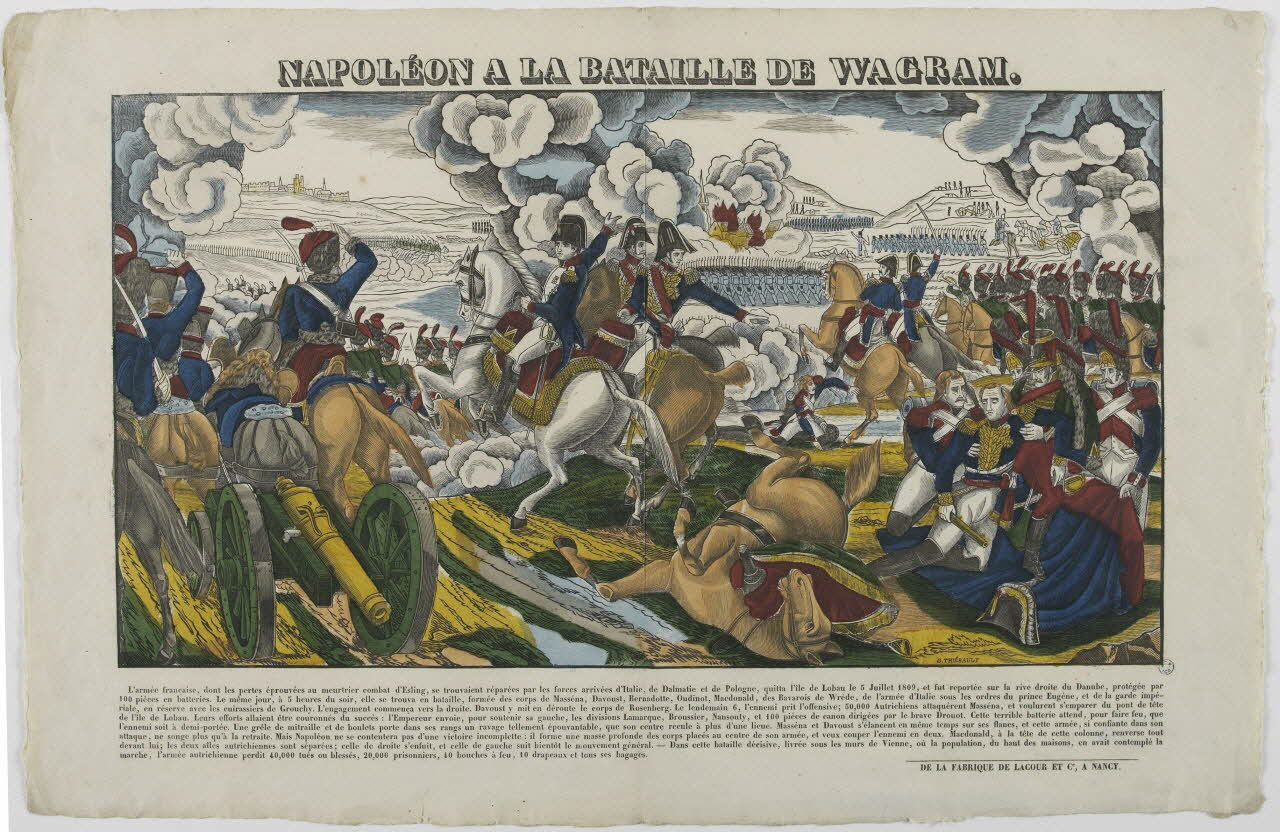 Jean-Baptiste Thiébault ; Hubert Jacques-Prosper-Stanislas,  Lacour Prosper (dit imagerie ancienne NAPOLEON A LA BATAILLE DE WAGRAM. Nancy 1835 1965.75.738 Photo RMN-Grand Palais (Mucem)