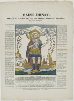 Hubert Jacques-Prosper-Stanislas,  Lacour Prosper (dit) imagerie ancienne SAINT DONAT,  MARTYR, ET PATRON CONTRE LES ORAGES, TEMPETES, TONNERRE,  ET AUTRES INTEMPERIES. Beauvais 1835 1965.75.22 Photo RMN-Grand Palais (Mucem)