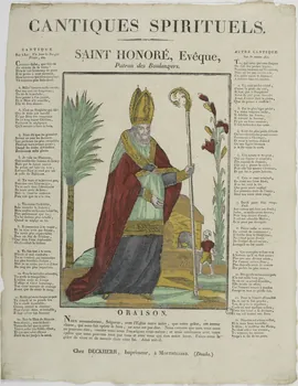 Théophile- Frédéric Deckherr ; Rodolphe Henri Deckherr imagerie ancienne CANTIQUES SPIRITUELS.  SAINT HONORE, Evêque,  Patron des Boulangers. Montbéliard 1813-1837 1965.75.697 Photo RMN-Grand Palais (Mucem)