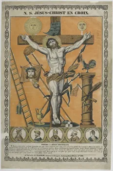 Jean-Baptiste Thiébault ; Hubert Jacques-Prosper-Stanislas,  Lacour Pr imagerie ancienne N. S. JESUS-CHRIST EN CROIX. Nancy 1831 1951.72.39 Photo RMN-Grand Palais (Mucem)