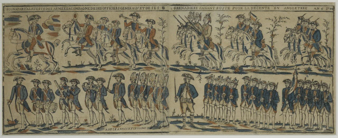 Jean-Baptiste Letourmy imagerie ancienne BUONAPARTE A LA TESTE DE SES ARMEES ACCOMPAGNE DE SES OFFICIERS GENERAUX ET DE SES GRENADIERS FAISANT ROUTE POUR LA DECENTE EN ANGLETERRE AN 6 1798 France 1798 1990.8.1.1 Photo RMN-Grand Palais (Mucem)