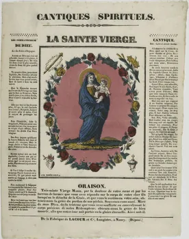 Jean-Baptiste Thiébault ; Hubert Jacques-Prosper-Stanislas,  Lacour Prosper (dit imagerie ancienne LA SAINTE VIERGE. Nancy 1835 1965.75.767 Photo RMN-Grand Palais (Mucem)