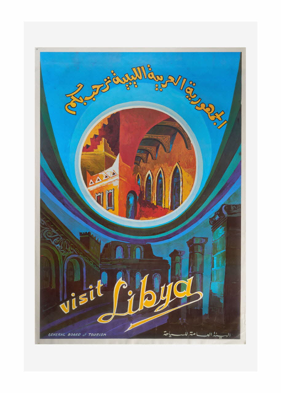 affiche Affiche de promotion touristique Visit Libya Libye 1970 2015.16.61 Photo Mucem/ Yves Inchierman