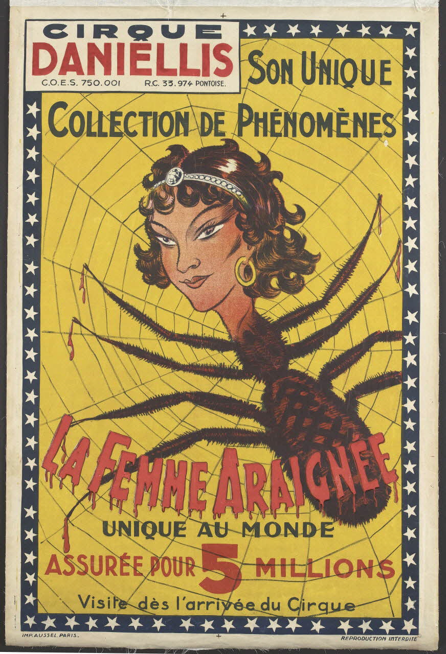 affiche CIRQUE  DANIELLIS  SON UNIQUE  COLLECTION DE PHÉNOMÈNES  LA FEMME ARAIGNÉE 1969.71.4 Photo RMN-Grand Palais (Mucem)