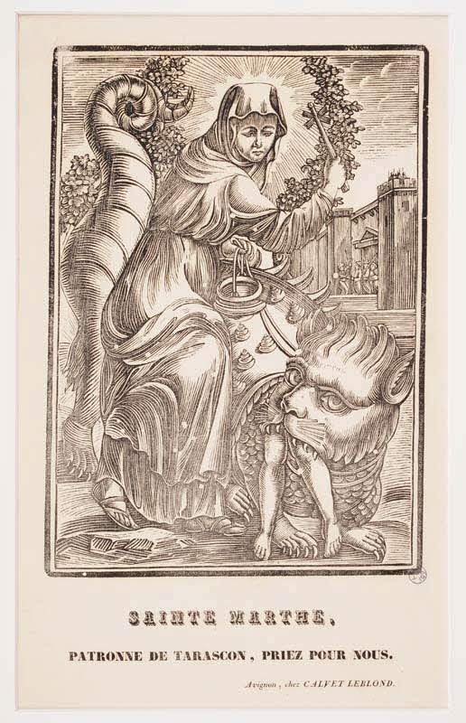 Calvet-Leblond estampe SAINTE MARTHE,  PATRONNE DE TARASCON, PRIEZ POUR NOUS. Avignon 1822-1835 1946.39.2 Photo Mucem