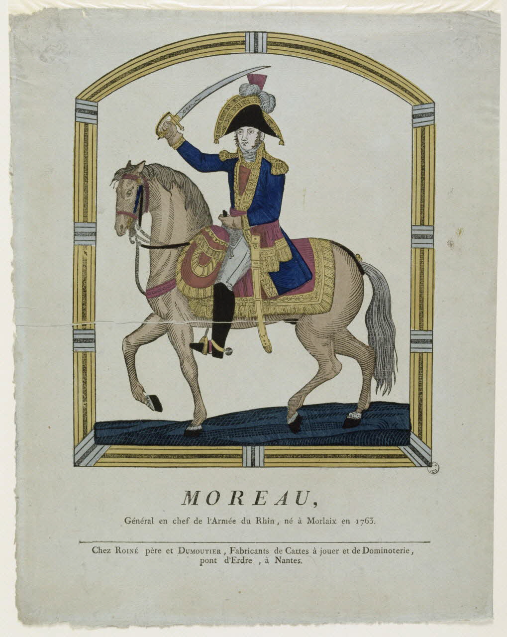 Pierre Vincent Roiné ; Dumoutier imagerie ancienne MOREAU,  Général en chef de l'Armée du Rhin, né à Morlaix en 1763. Nantes 1817-1820 1951.72.41 Photo RMN-Grand Palais (Mucem)