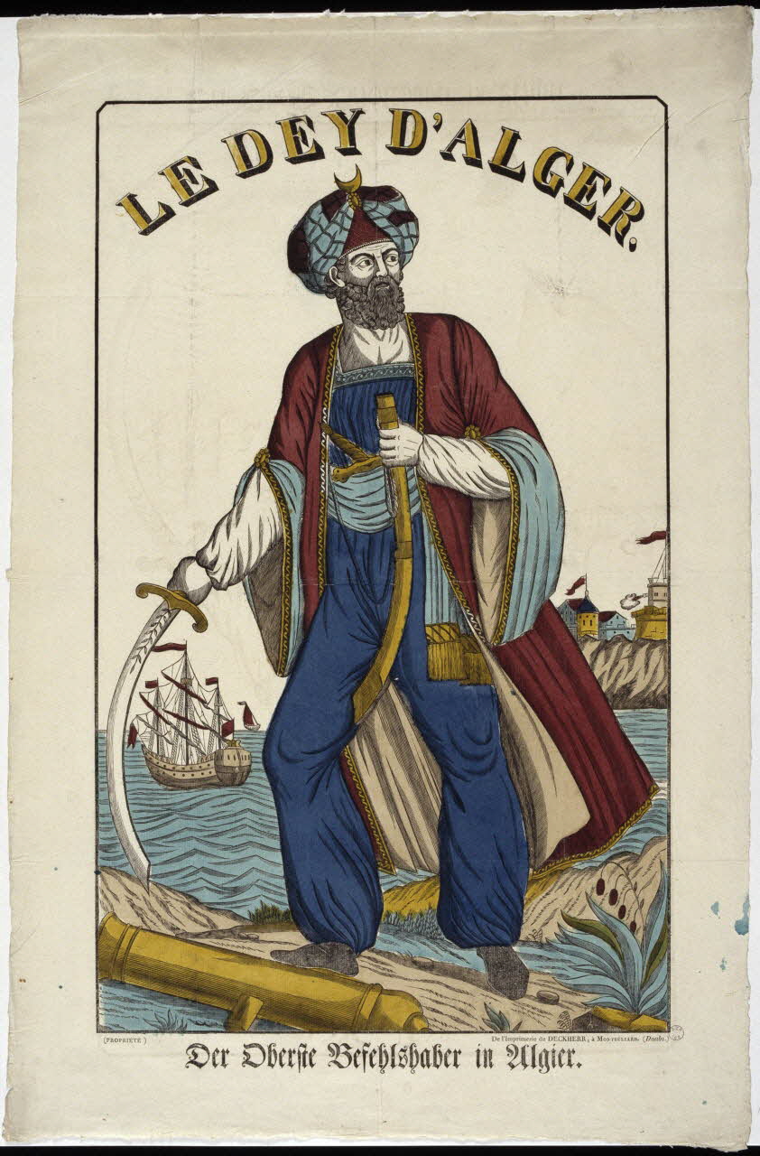 Boulay , Charles ; Théophile- Frédéric Deckherr imagerie ancienne LE DEY D'ALGER. Montbéliard 1825-1835 1988.4.16 Photo RMN-Grand Palais (Mucem)