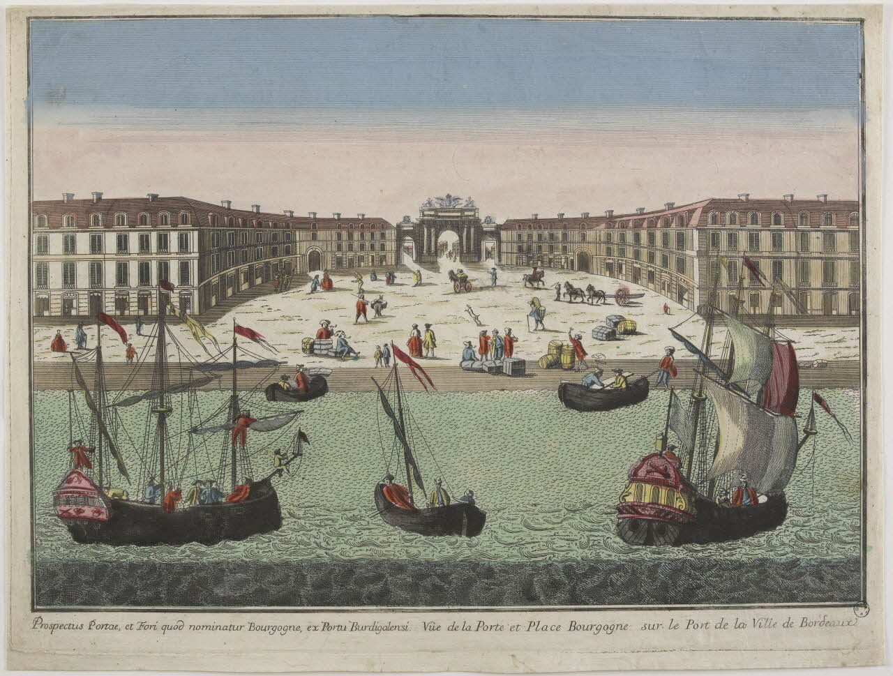 imagerie ancienne Prospectus Portae, et Fori quod nominatur Bourgogne, ex Portu Burdigalensi. Vue de la Porte et de la Place Bourgogne sur le Port de la Ville de Bordeaux Paris 1730 1970.12.6 Photo RMN-Grand Palais (Mucem)