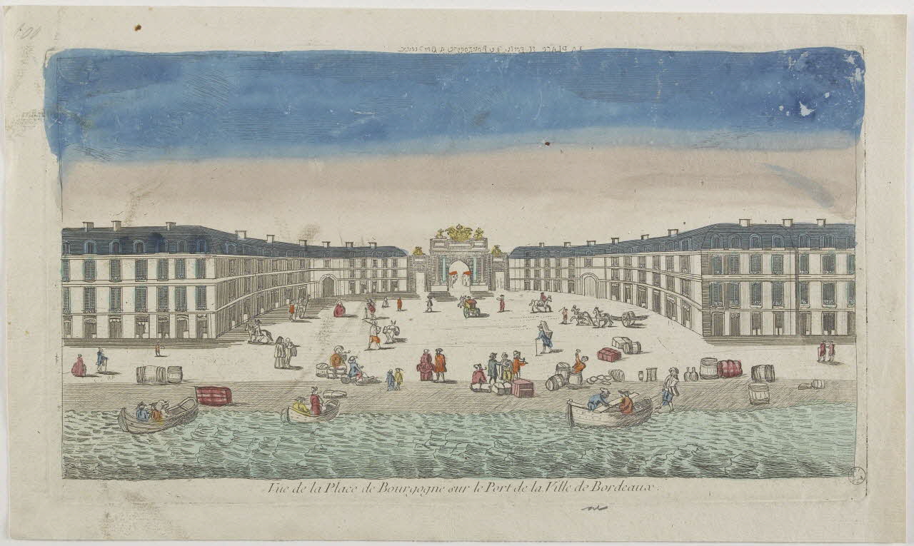 imagerie ancienne Vue de la Place de Bourgogne sur le Port de la Ville de Bordeaux. Paris 1730 1977.68.2 Photo RMN-Grand Palais (Mucem)