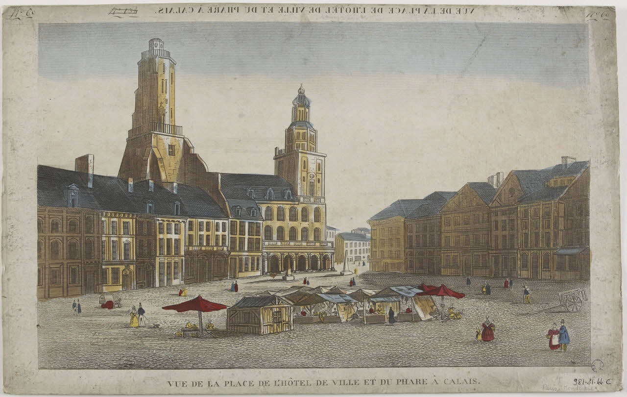imagerie ancienne VUE DE LA PLACE DE L'HOTEL DE VILLE ET DU PHARE A CALAIS. Paris 1830-1840 1981.21.44 Photo RMN-Grand Palais (Mucem)